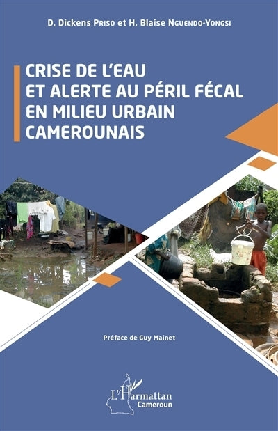 Crise de l'eau et alerte au péril fécal en milieu urbain camerounais