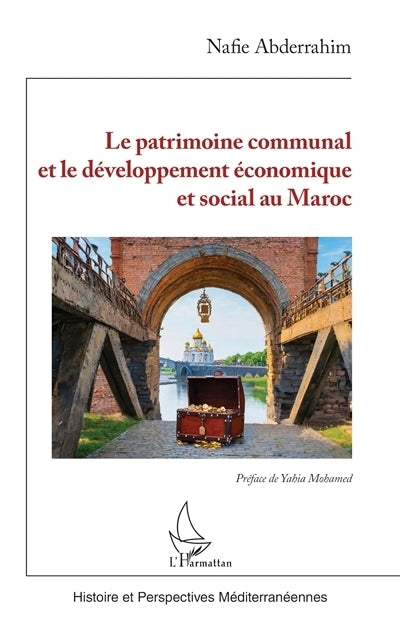 patrimoine communal et le développement économique et social au Maroc (Le)