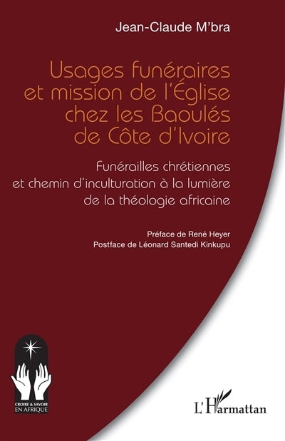 Usages funéraires et mission de l'Eglise chez les Baoulés de Côte d'Ivoire