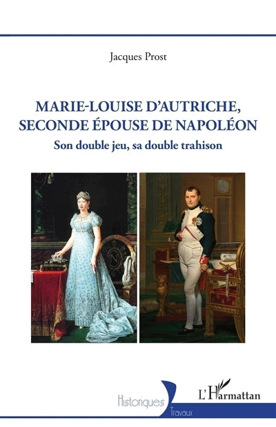 Marie-Louise d'Autriche, seconde épouse de Napoléon