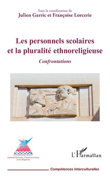 personnels scolaires et la pluralité ethnoreligieuse (Les)