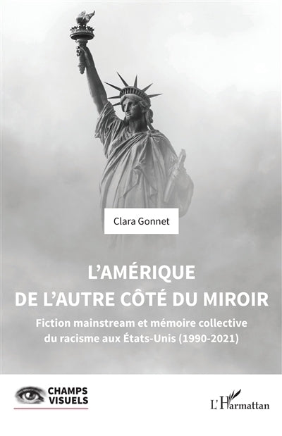 Amérique de l'autre côté du miroir (L')