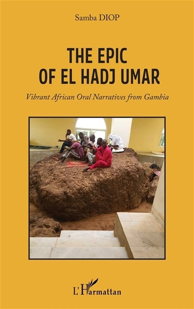 The epic of El Hadj Umar