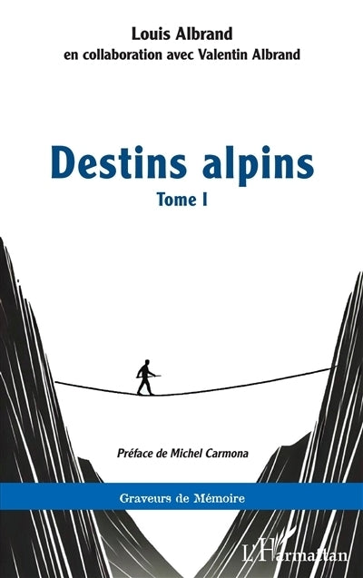 Destins alpins, Vol. 1