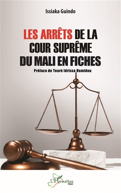 arrêts de la Cour suprême du Mali en fiches (Les)