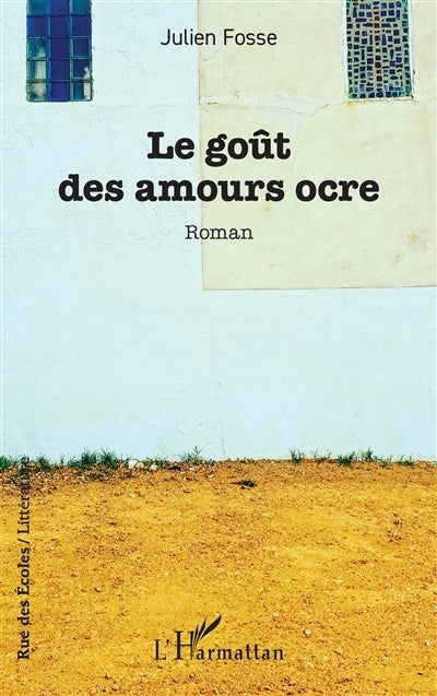goût des amours ocre (Le)