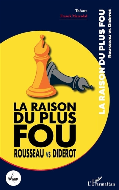 raison du plus fou (La)
