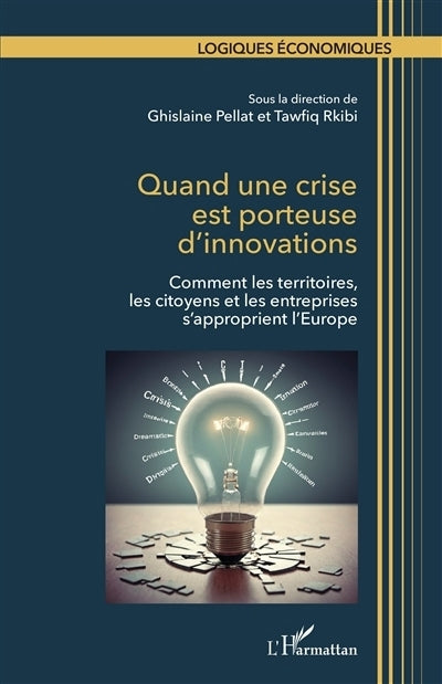 Quand une crise est porteuse d'innovations