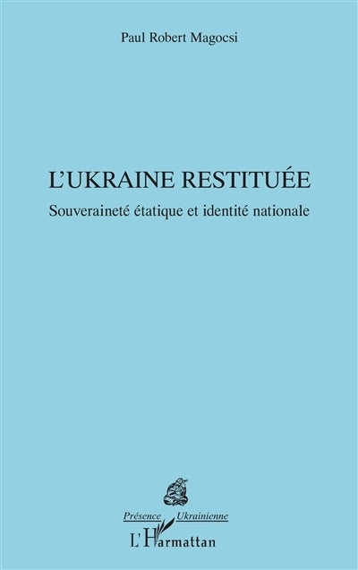 Ukraine restituée (L')