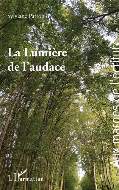 lumière de l'audace (La)