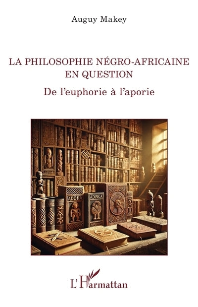 philosophie négro-africaine en question (La)