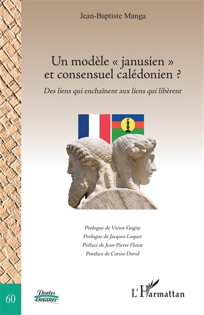 Un modèle janusien et consensuel calédonien ?