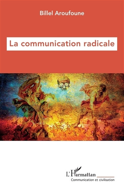 communication radicale (La)