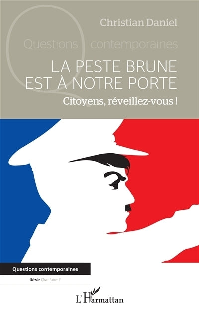 peste brune est à notre porte (La)