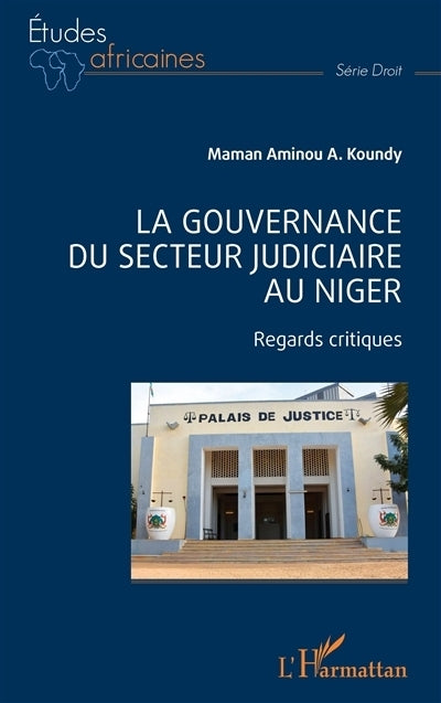 gouvernance du secteur judiciaire au Niger (La)