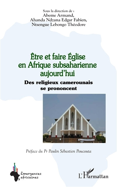 Etre et faire Eglise en Afrique subsaharienne aujourd'hui