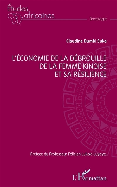 économie de la débrouille de la femme kinoise et sa résilience (L')