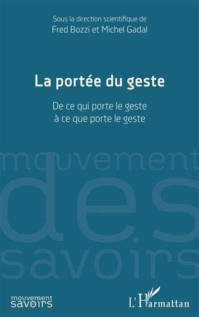 portée du geste (La)