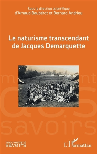 naturisme transcendant de Jacques Demarquette (Le)