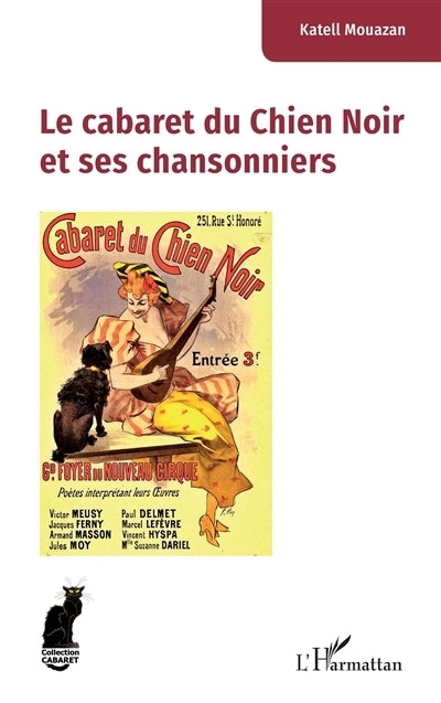 cabaret du Chien Noir et ses chansonniers (Le)