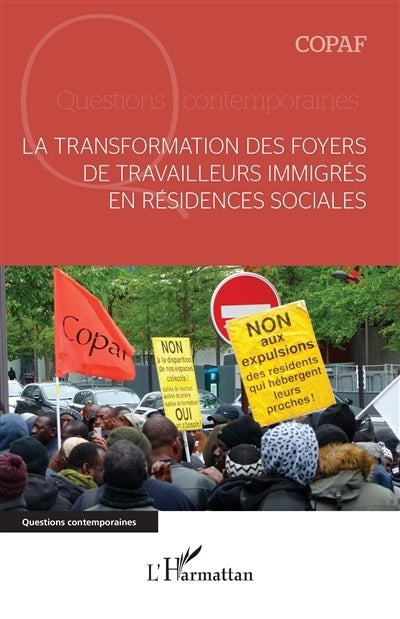 transformation des foyers de travailleurs immigrés en résidences sociales (La)