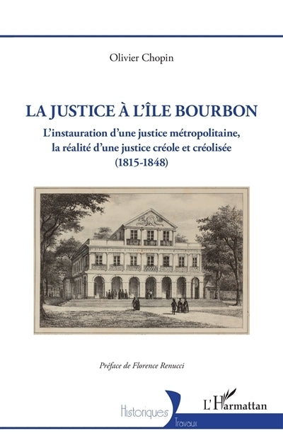 justice à l'île Bourbon (La)