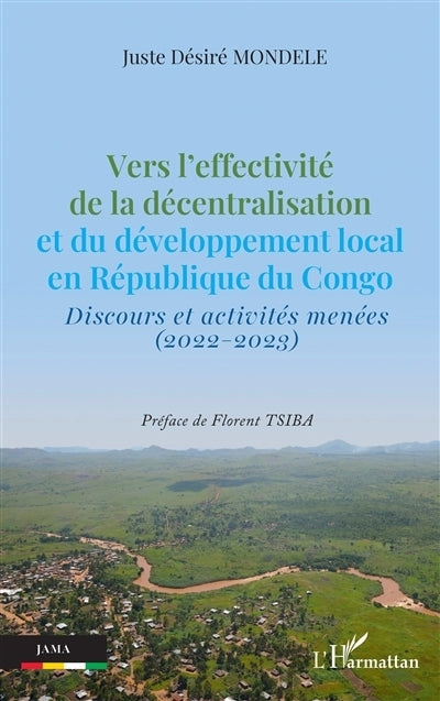 Vers l'effectivité de la décentralisation et du développement local en République du Congo