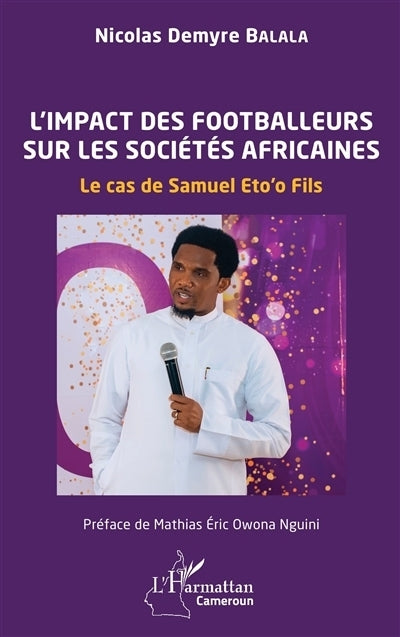 impact des footballeurs sur les sociétés africaines (L')