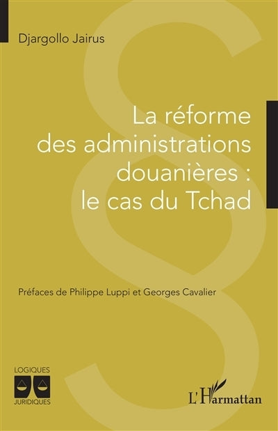 réforme des administrations douanières (La)