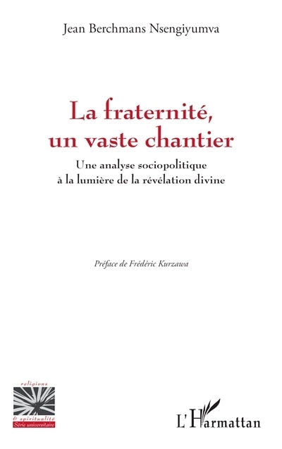 fraternité, un vaste chantier (La)