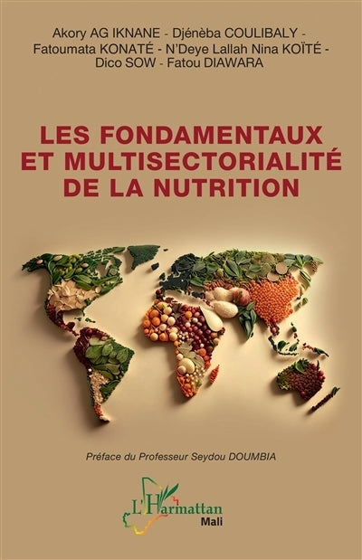 fondamentaux et multisectorialité de la nutrition (Les)