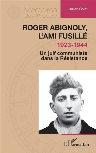 Roger Abignoly, l'ami fusillé