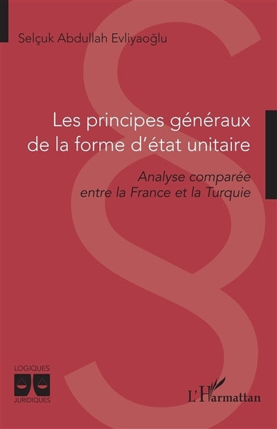 principes généraux de la forme d'état unitaire (Les)