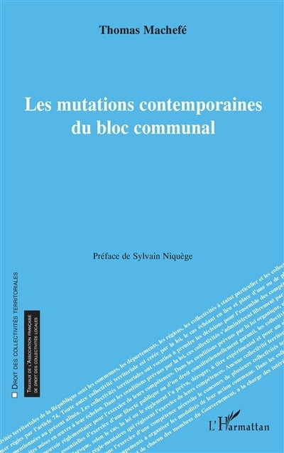 mutations contemporaines du bloc communal (Les)