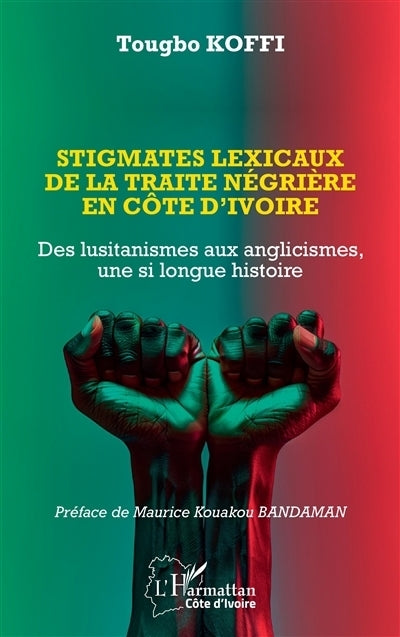 Stigmates lexicaux de la traite négrière en Côte d'Ivoire