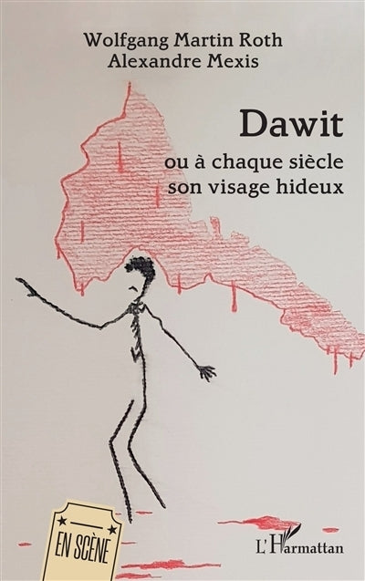 Dawit ou A chaque siècle son visage hideux