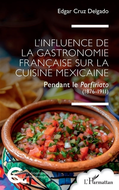 influence de la gastronomie française sur la cuisine mexicaine (L')