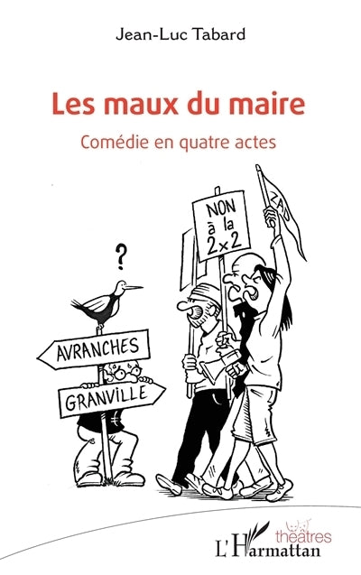 maux du maire (Les)