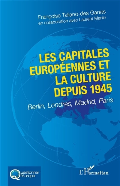 capitales européennes et la culture depuis 1945 (Les)