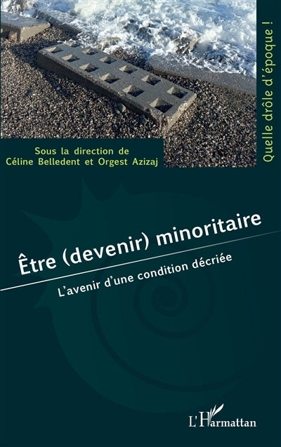 Etre (devenir) minoritaire