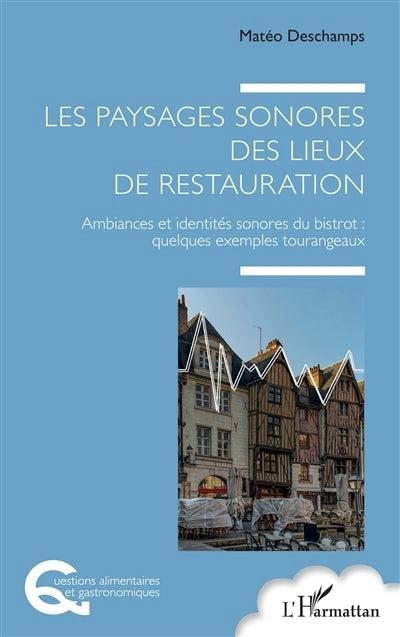 paysages sonores des lieux de restauration (Les)