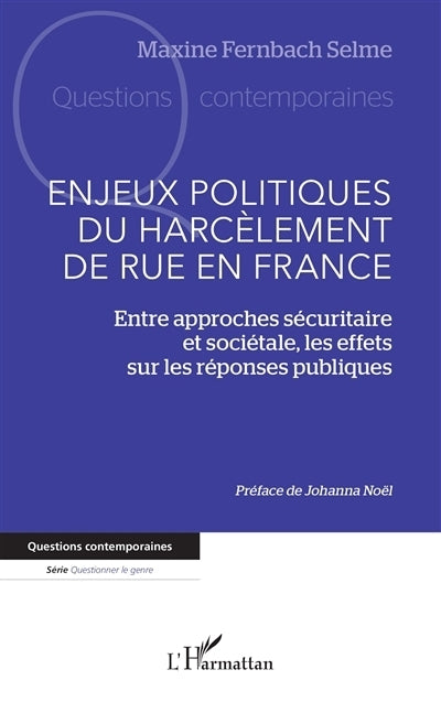 Enjeux politiques du harcèlement de rue en France