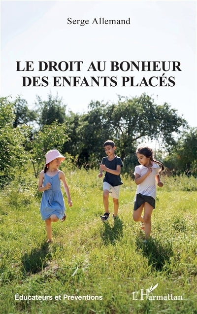 droit au bonheur des enfants placés (Le)