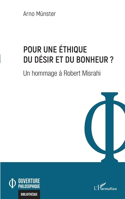 Pour une éthique du désir et du bonheur ?