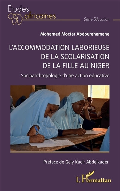 accommodation laborieuse de la scolarisation de la fille au Niger (L')