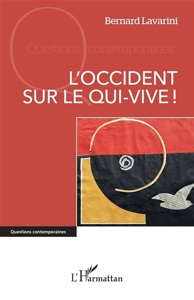 Occident sur le qui-vive ! (L')