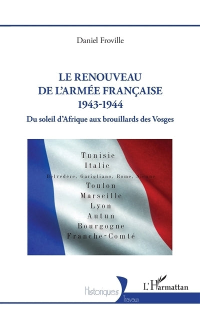 renouveau de l'armée française, 1943-1944 (Le)