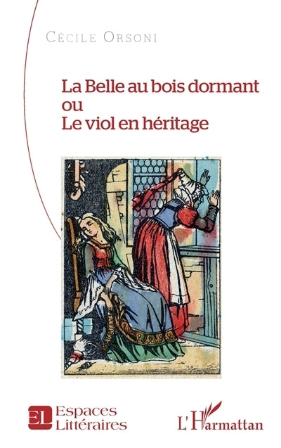 belle au bois dormant ou Le viol en héritage (La)
