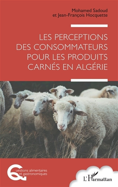 perceptions des consommateurs pour les produits carnés en Algérie (Les)
