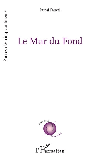 mur du fond (Le)
